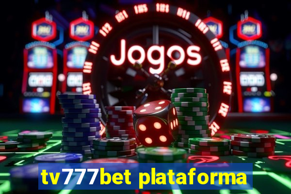 tv777bet plataforma